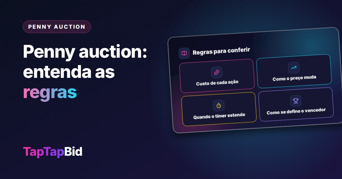 Penny Auction: Entenda as Regras e Evite Erros Comuns